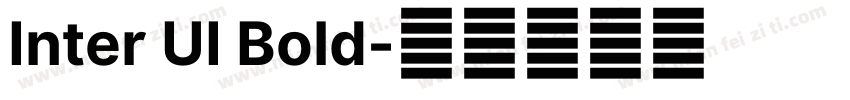 Inter UI Bold字体转换